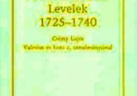 Levelek 1725-1740 : a Komáromi Református Egyházmegye Iktatókönyve