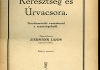 Ziermann Lajos: Keresztség és Úrvacsora