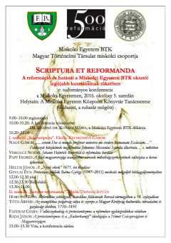 Scriptura et reformanda - A reformáció és hatásai a Miskolci Egyetem BTK oktatói legújabb kutatásainak tükrében